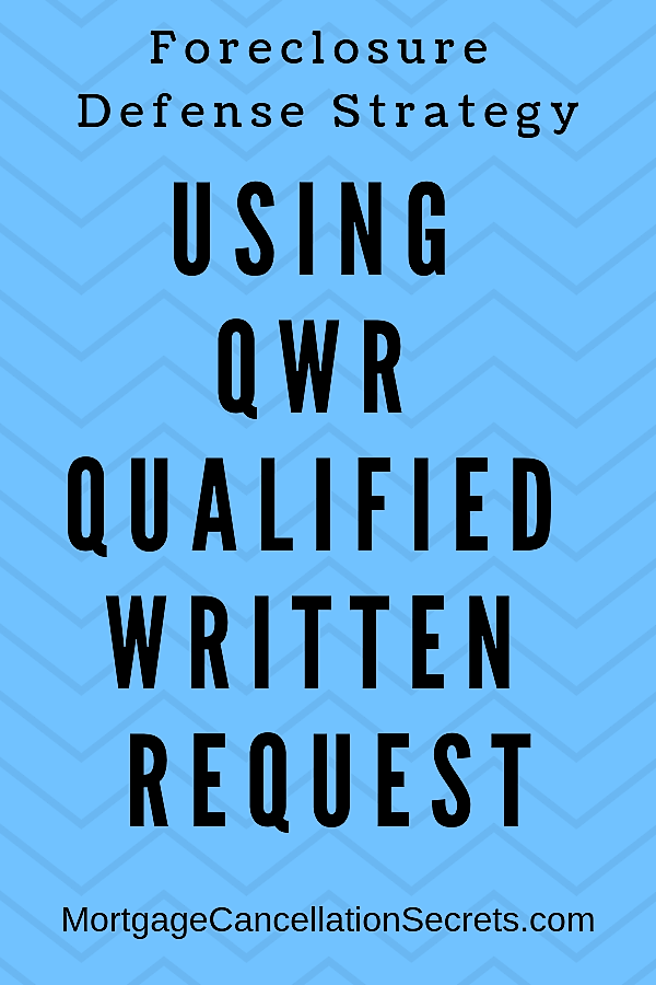 Foreclosure Defense Strategy QWR Qualified Written Request